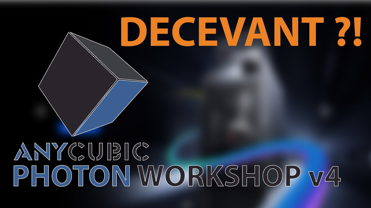 N'UTILISEZ PAS Anycubic Photon Workshop 4 avant d'avoir vu ça !
