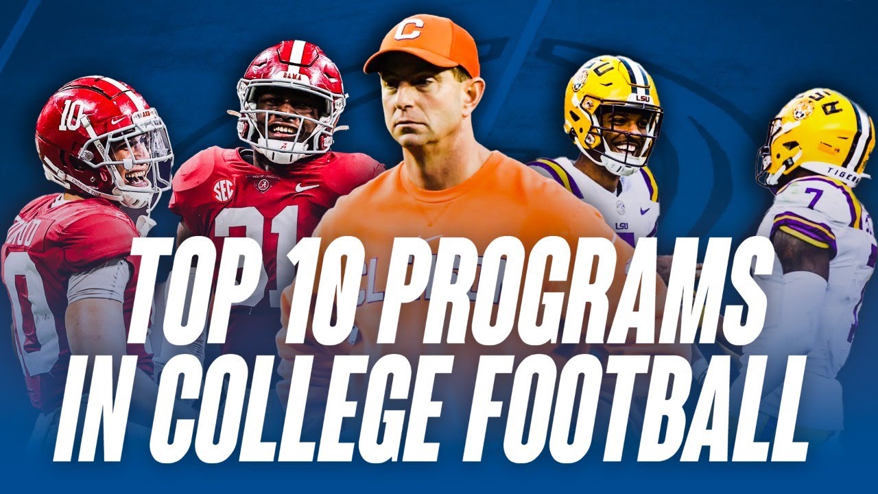 Who are the Top 10 Football Programs in College Football?