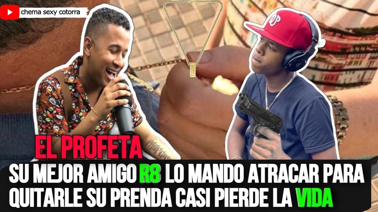 El profeta rd 😮Su mejor amigo r8 lo mando atracar para quitarle sus prendas y casi pierde la vida