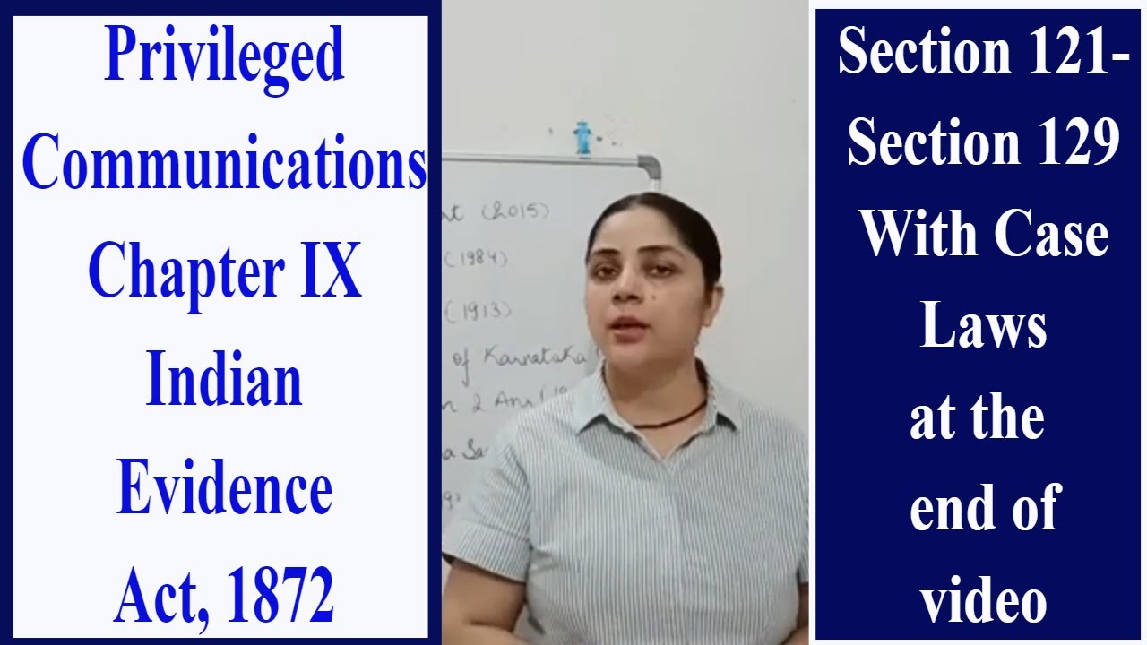 #part2 Section 121-129  || Indian Evidence Act, 1872 || Chapter IX #iea1872 #privilegedcommunication