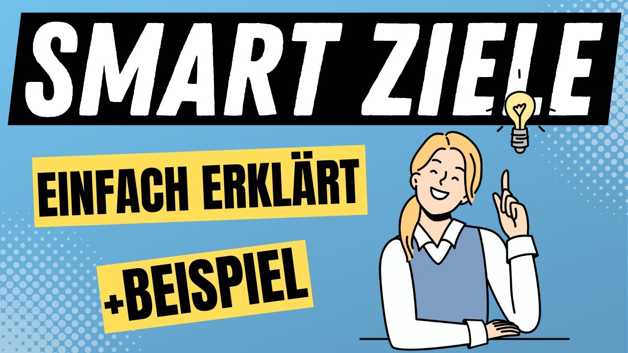 SMART Ziele - Wie du Ziele mit der SMART Methode formulierst (+Beispiele) | ERZIEHERKANAL