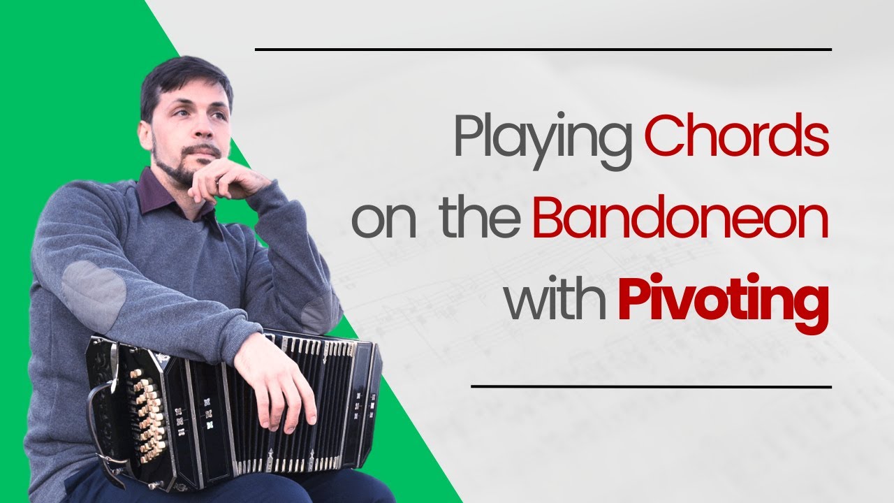 Playing Chords on the Bandoneon with Pivoting