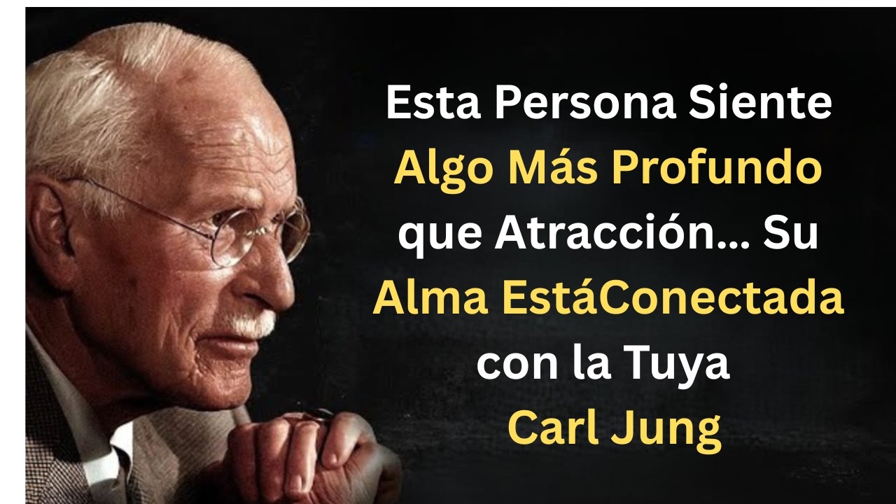 Esta Persona Siente Algo Más Profundo que Atracción… Su Alma Está Conectada con la Tuya | Carl Jung