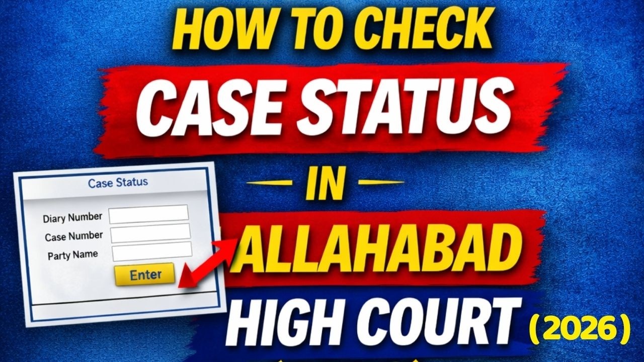 How to Check Case Status in Allahabad High Court 2026, Allahabad HC Case Status CHECK Made Easy 2026