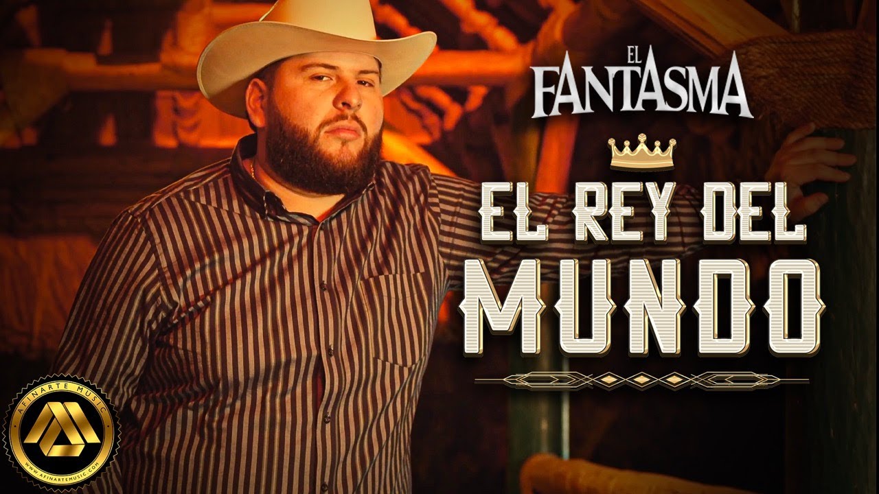 El Fantasma - El Rey del Mundo (Video Oficial)