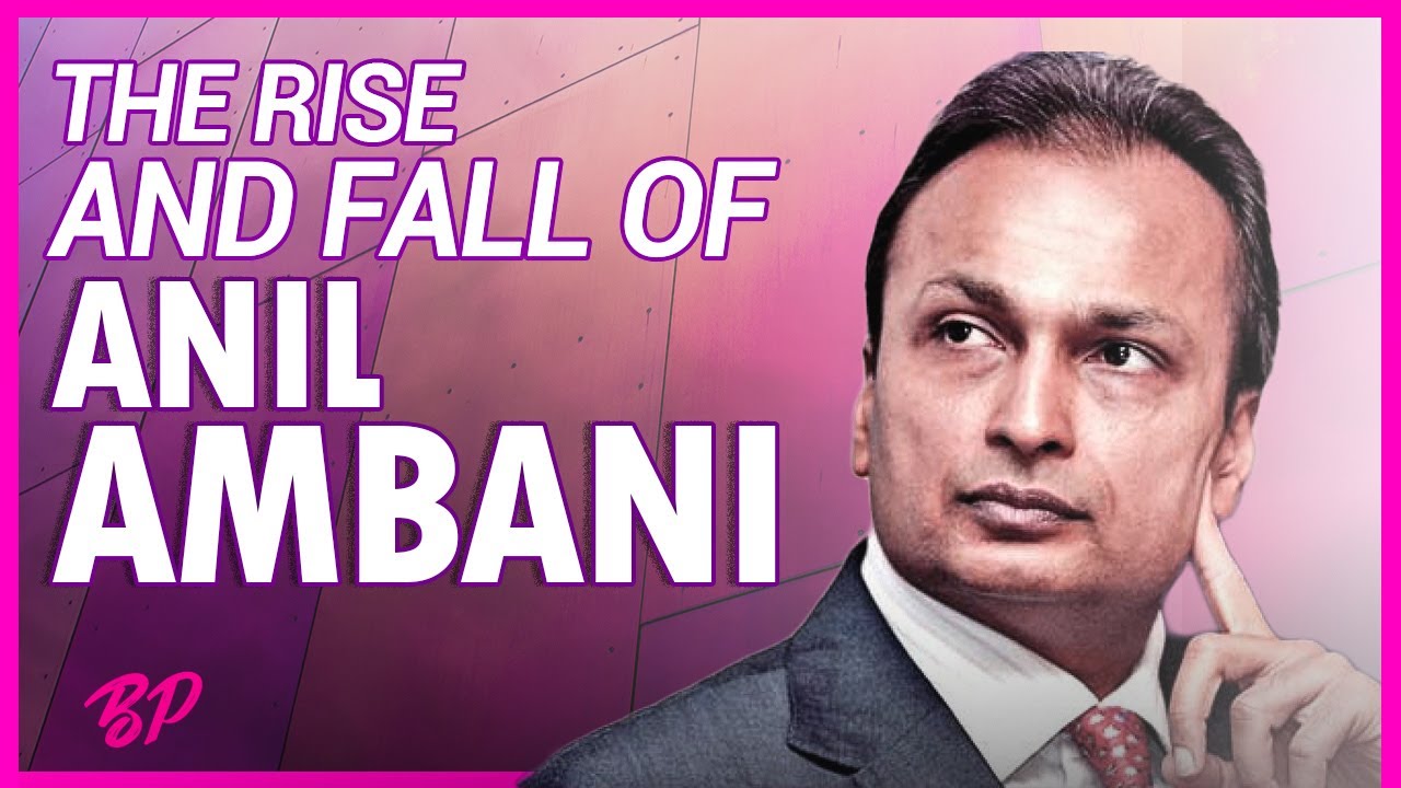 The Rise And Fall of ANIL AMBANI | From $43Bn to $1Bn | Anil Ambani Story