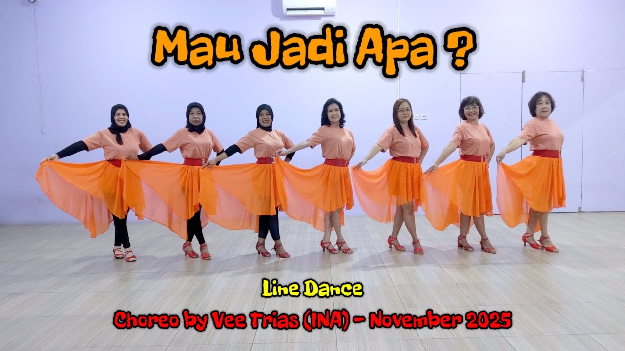 Mau Jadi Apa ? Line Dance - Choreo @veetrias - by Jelita Line Dance Gombong 