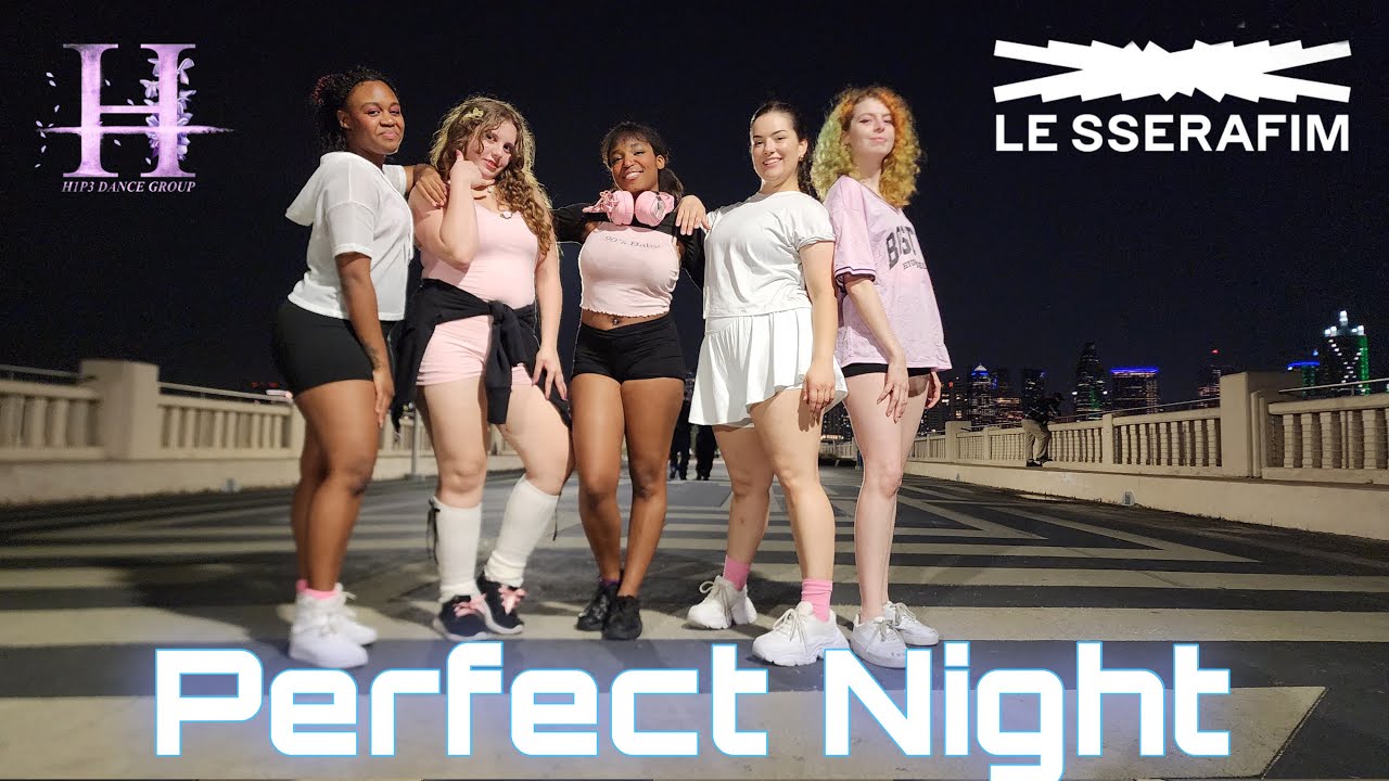[K-POP IN PUBLIC] LE SSERAFIM (르세라핌) - 'Perfect Night' Dance Cover 댄스커버 | W1st3ria