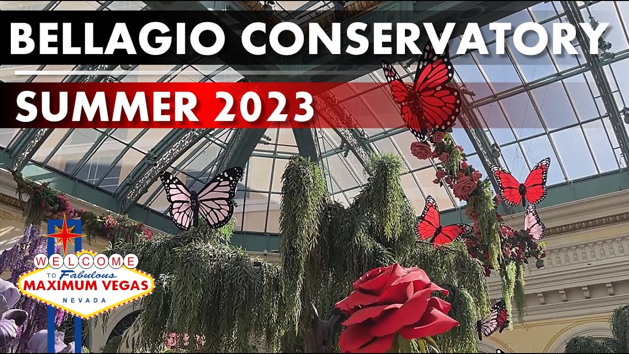 Bellagio Conservatory Walkthrough | Summer 2023 | Bellagio Hotel & Casino | Las Vegas Nevada ★