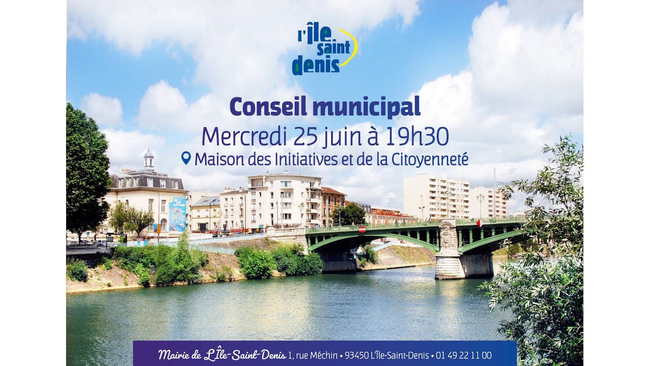 CONSEIL MUNICIPAL DE L'&Icirc;LE-SAINT-DENIS - Mercredi 25 Juin 2025