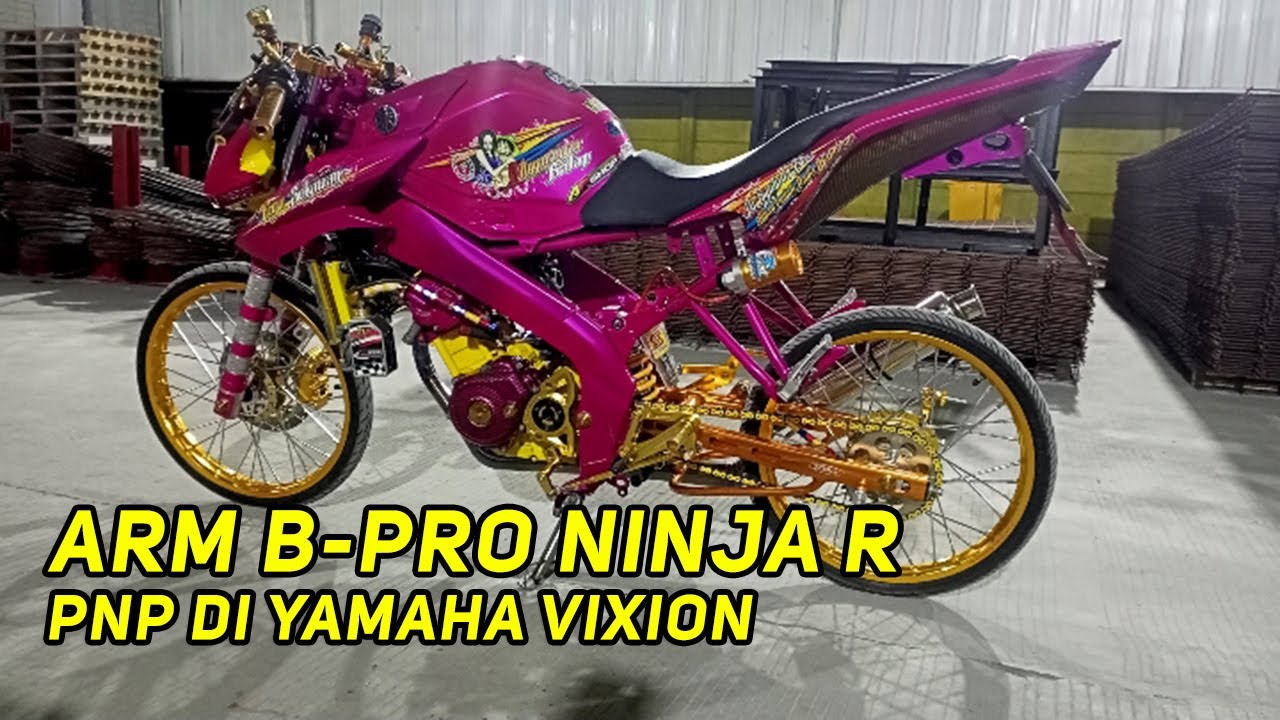 Pemasangan Arm BPRO Ninja R PNP VIXION