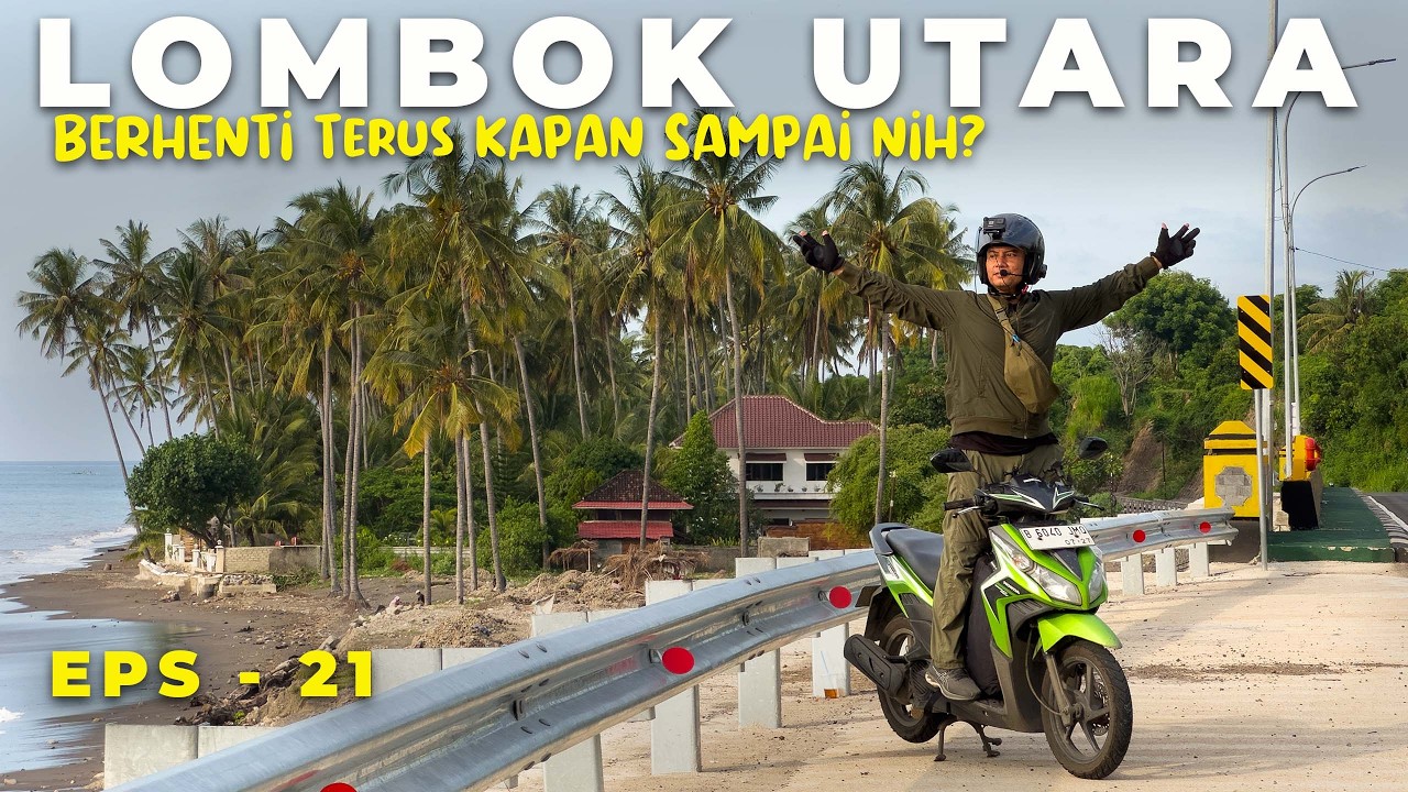 RUTE INI GOKIL ‼️ Bukan Jalur Utama Lombok Tapi Indahnya Luar Biasa - Touring Labuan Bajo Eps 21