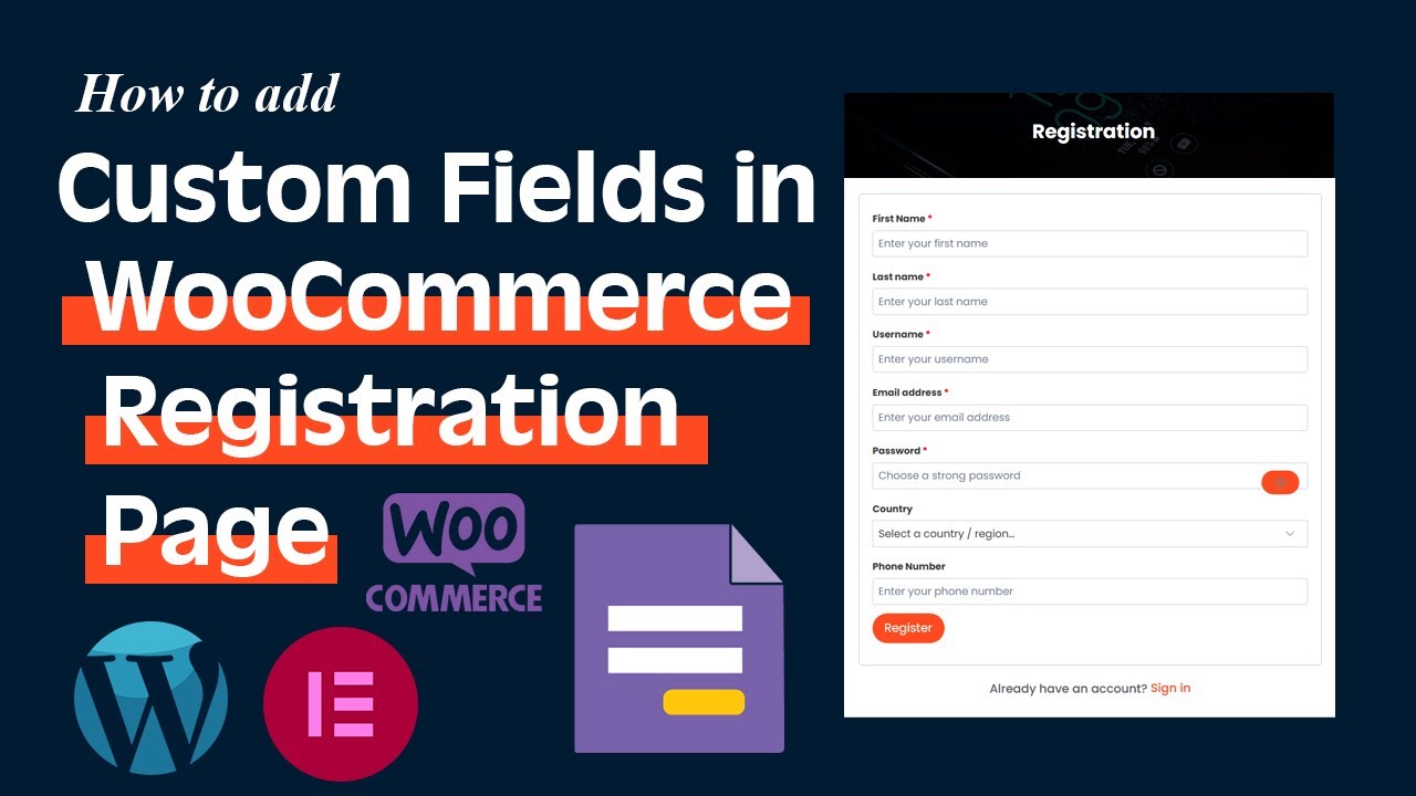 How to create a custom Registration Page Add custom fields to your Woocommerce Registration page
