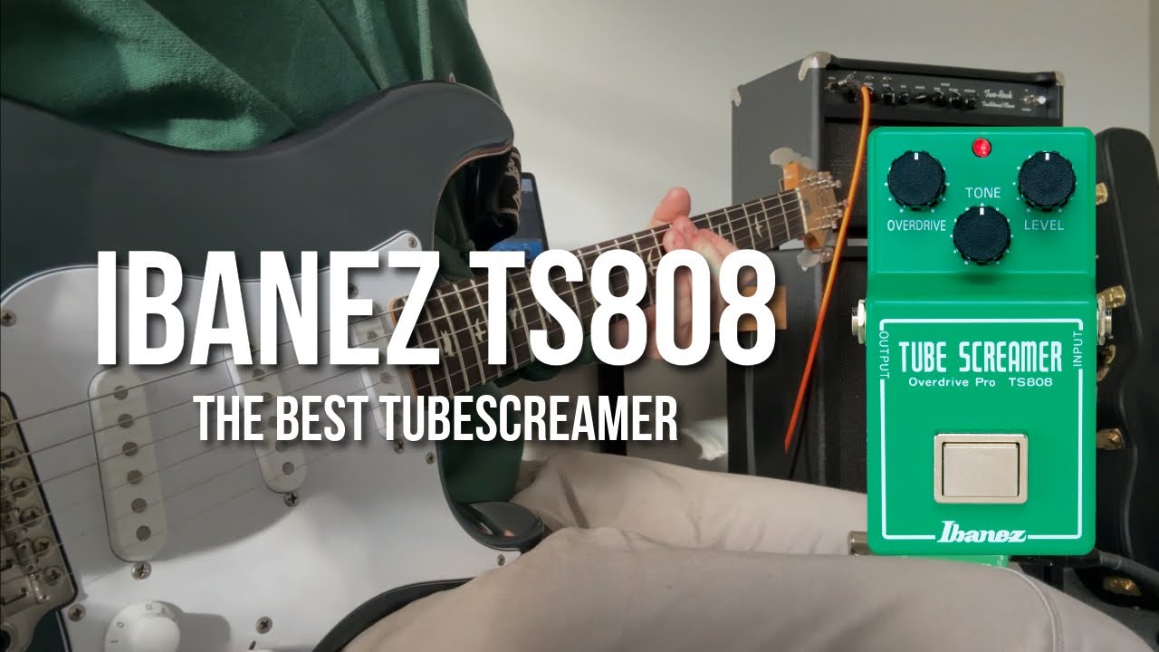 Ibanez TS808 Tone Test | Is This The Best Tubescreamer?