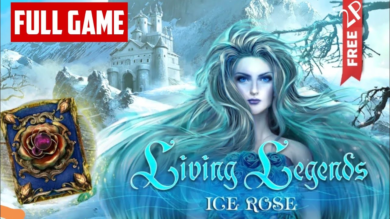 Living Legends Ice Rose Full Game Walkthrough (F2P)