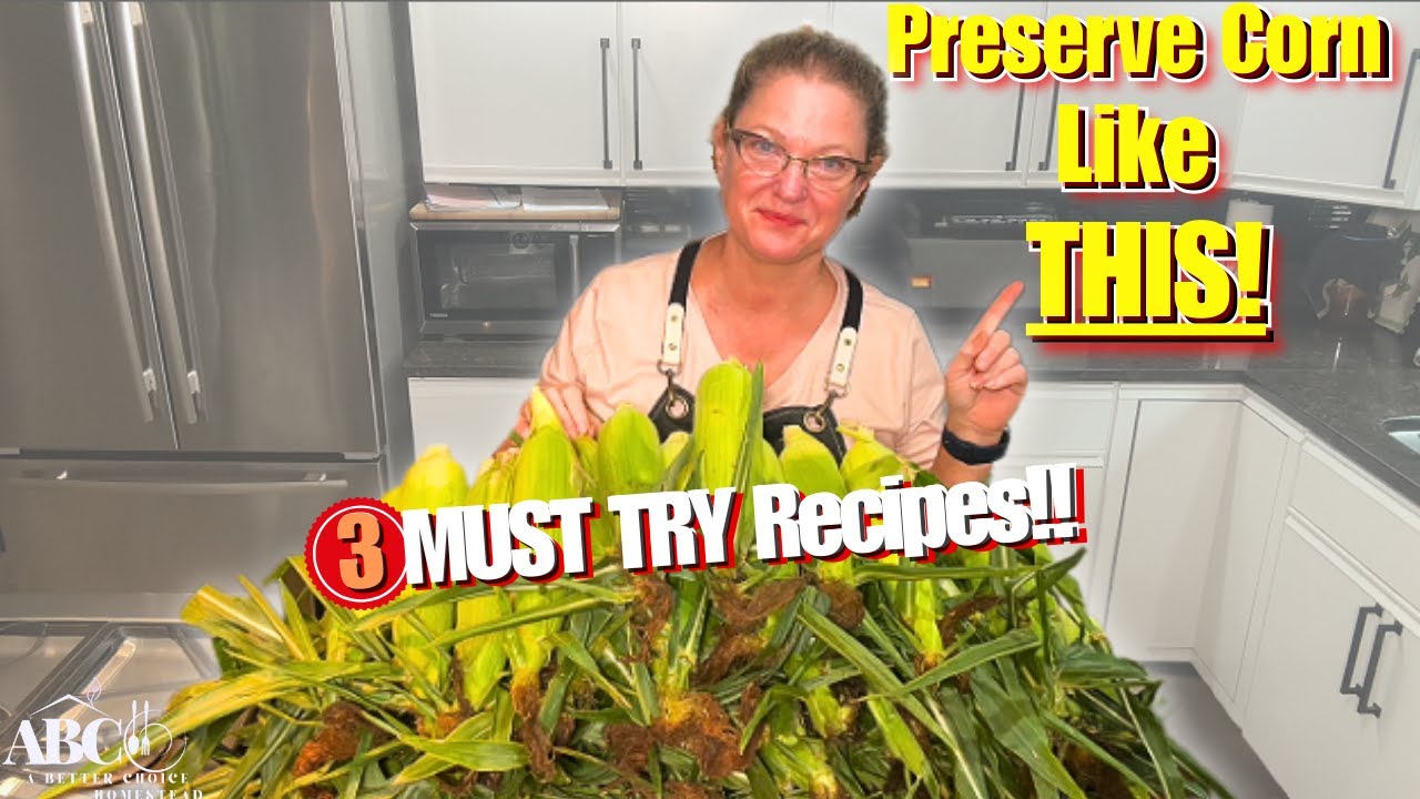 5 Easy Ways to Save Sweet Corn for Winter!