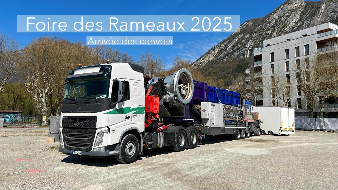 Foire des rameaux Grenoble 2025 : Arrivée des convois forains (Partie 1)