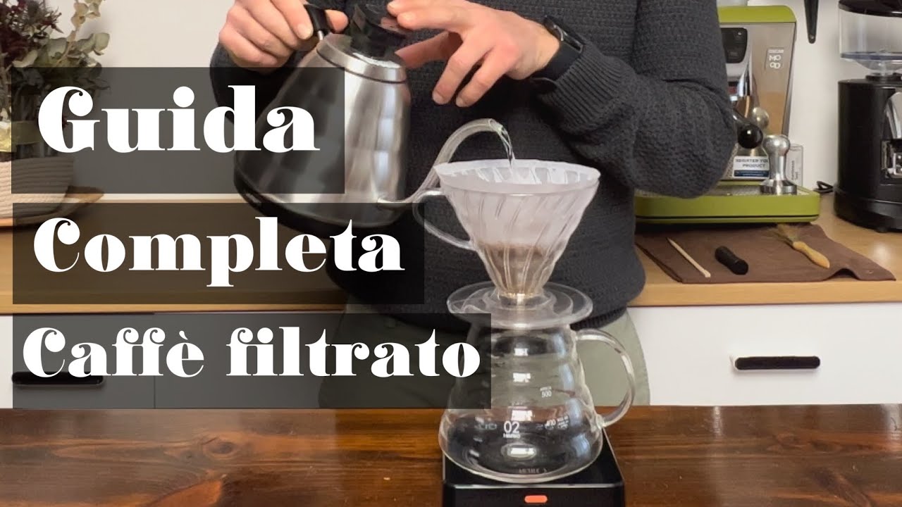 TUTTI I SEGRETI DEL CAFFE' FILTRATO