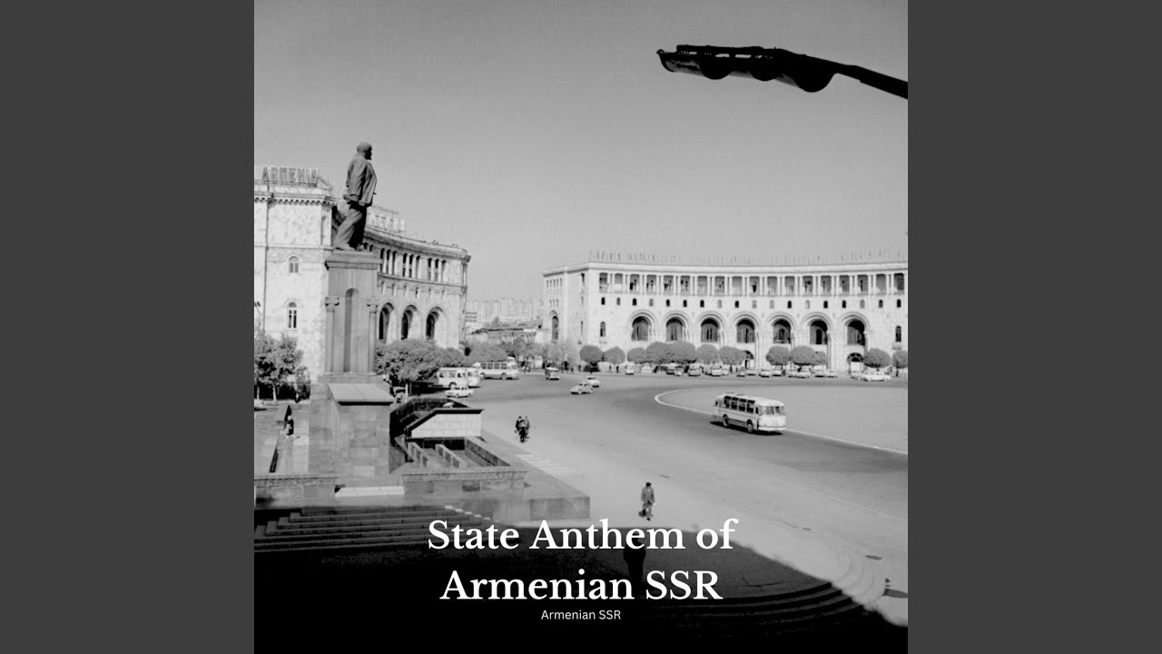 State Anthem of Armenian SSR