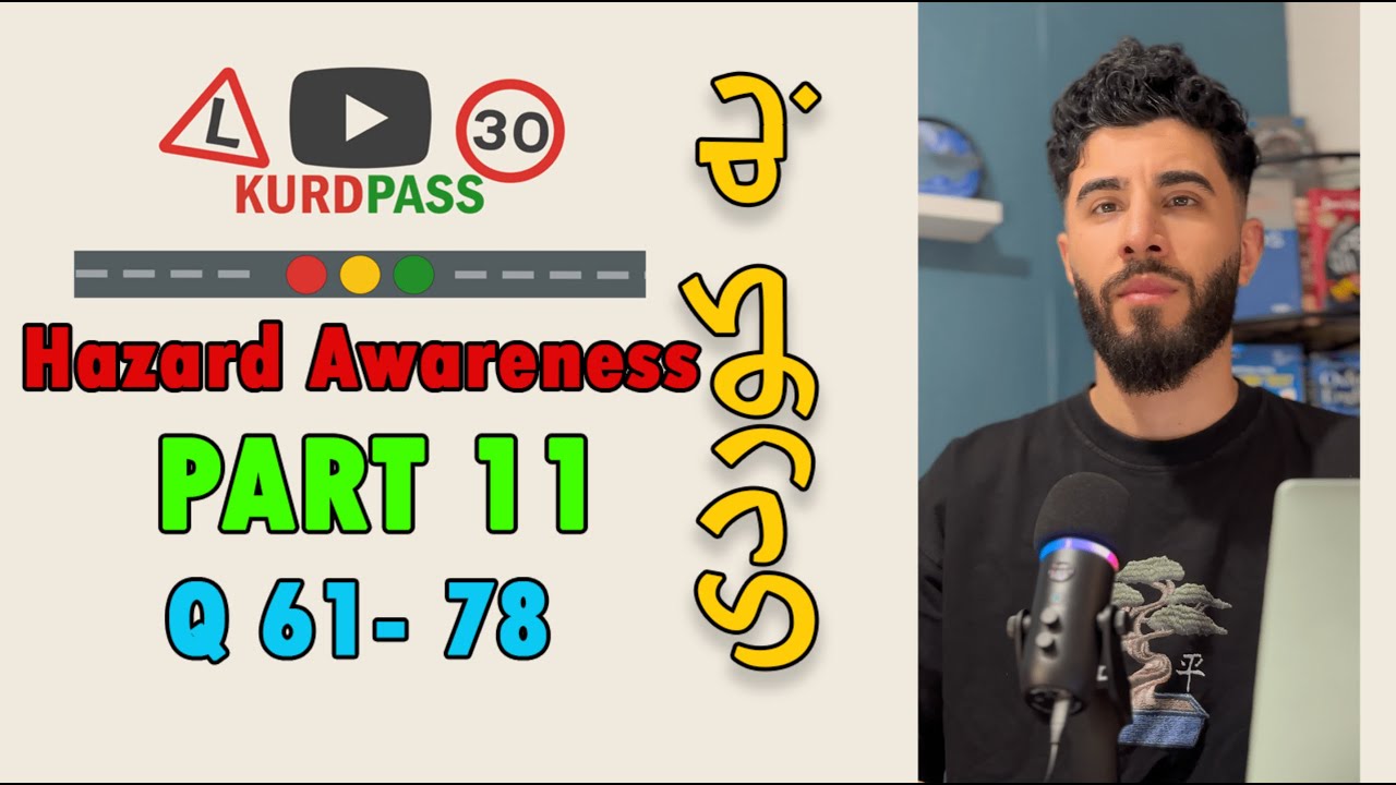 Kurdish Driving Test 2025 Hazard Awareness ( Part 11 ) Q 61 - 78