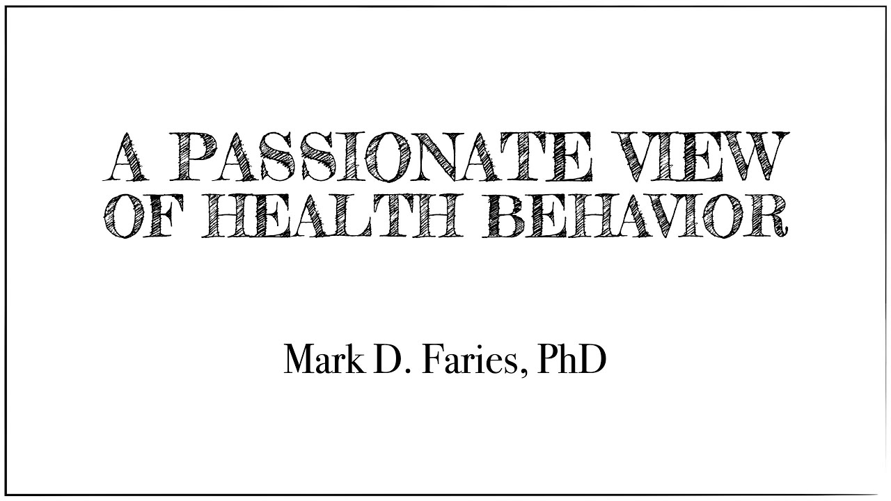 A Passionate View of Health Behavior