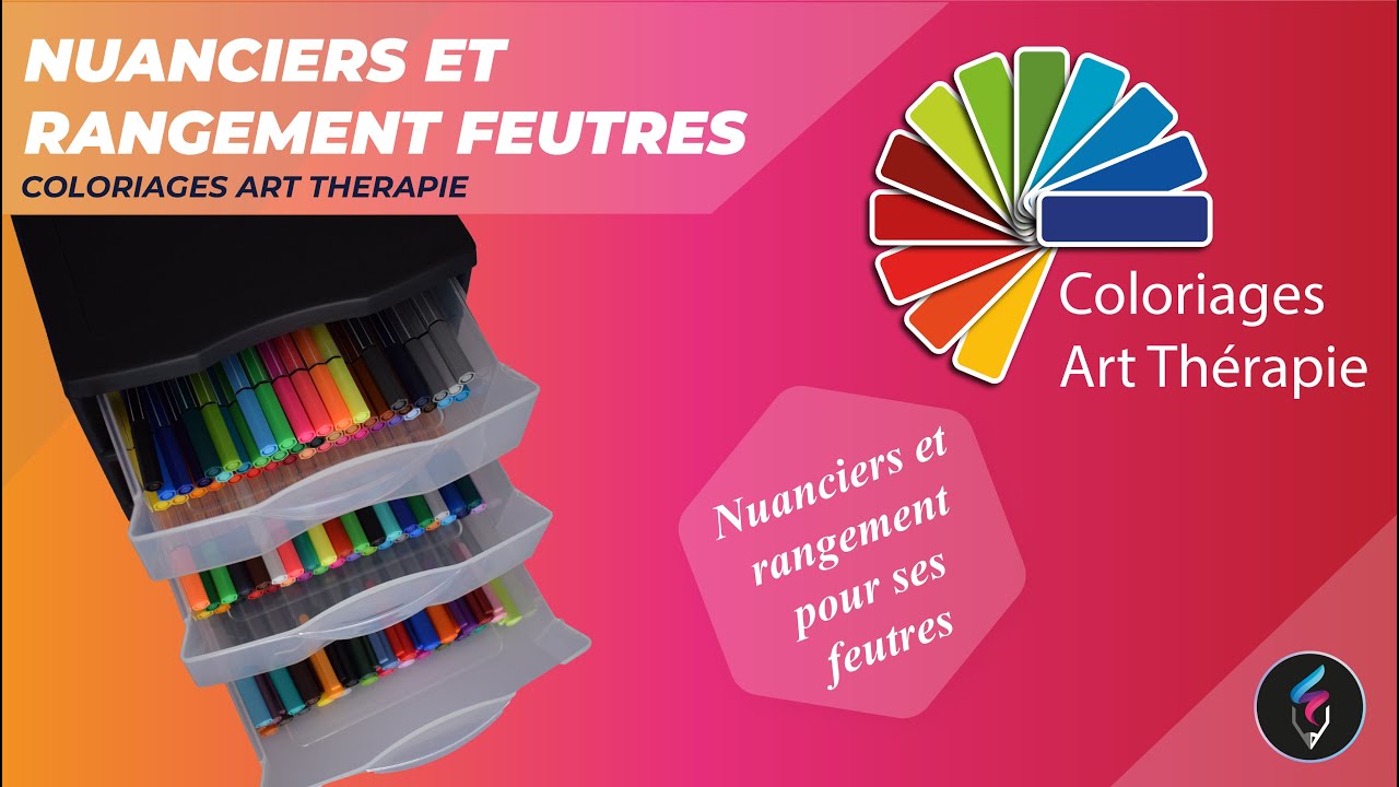 Tuto Nuanciers et rangement pour feutres - Art Thérapie (Coloriages Anti-Stress)
