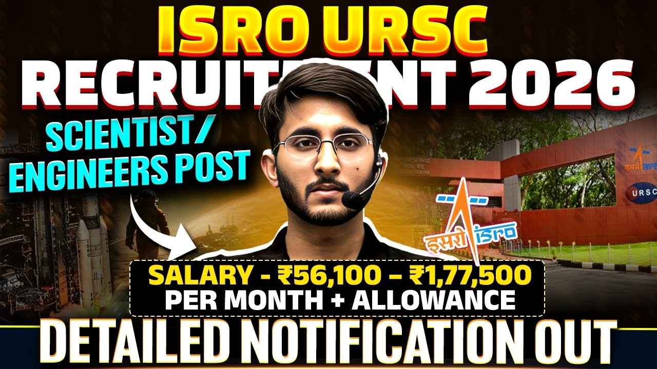ISRO URSC Recruitment 2026 | Scientist Engineer Post | Salary, Allowance | Detailed Notification Out