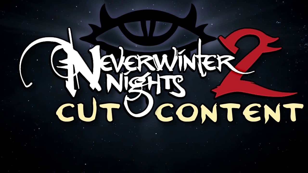 Neverwinter Nights 2: Even Bigger ACT I (Cut Content Analysis Pt 4)