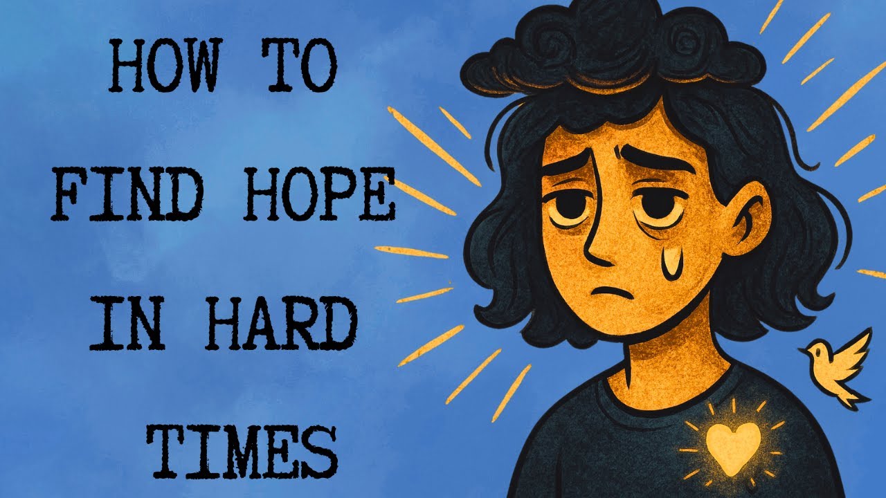 Finding Hope When Life Feels Heavy