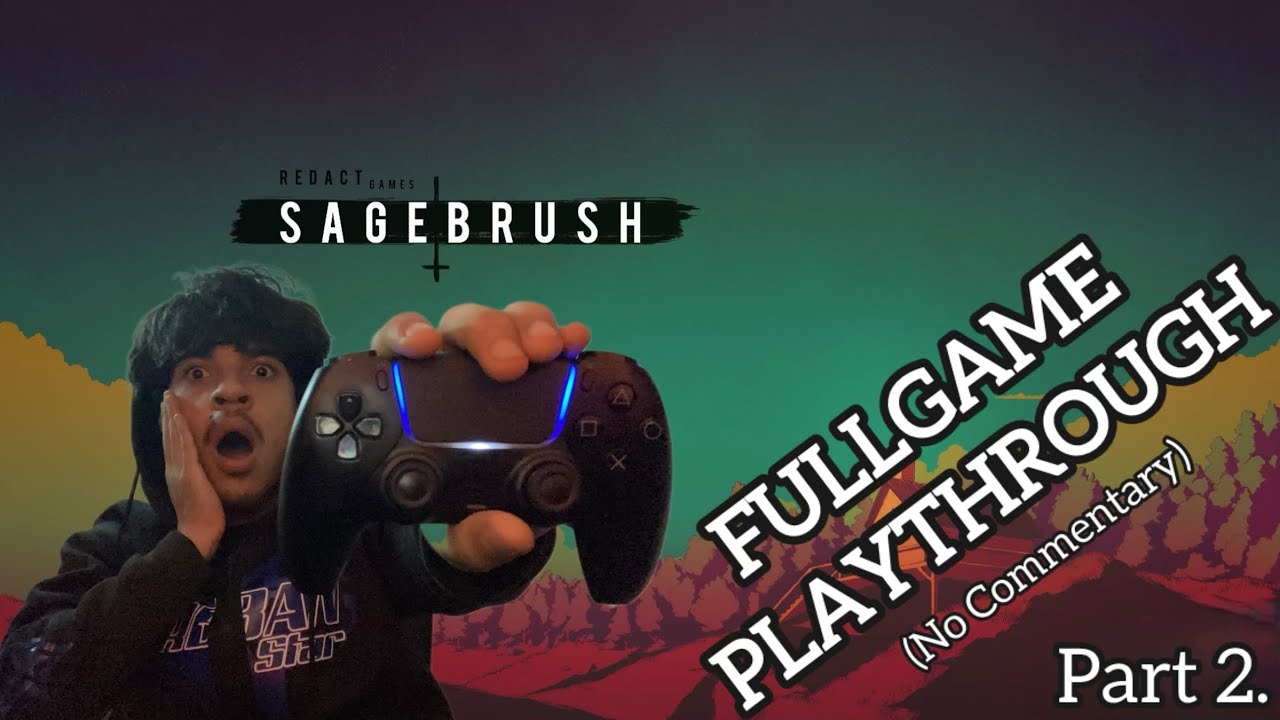 SageBrush Full Game PlayThrough (No commentary) Part 2