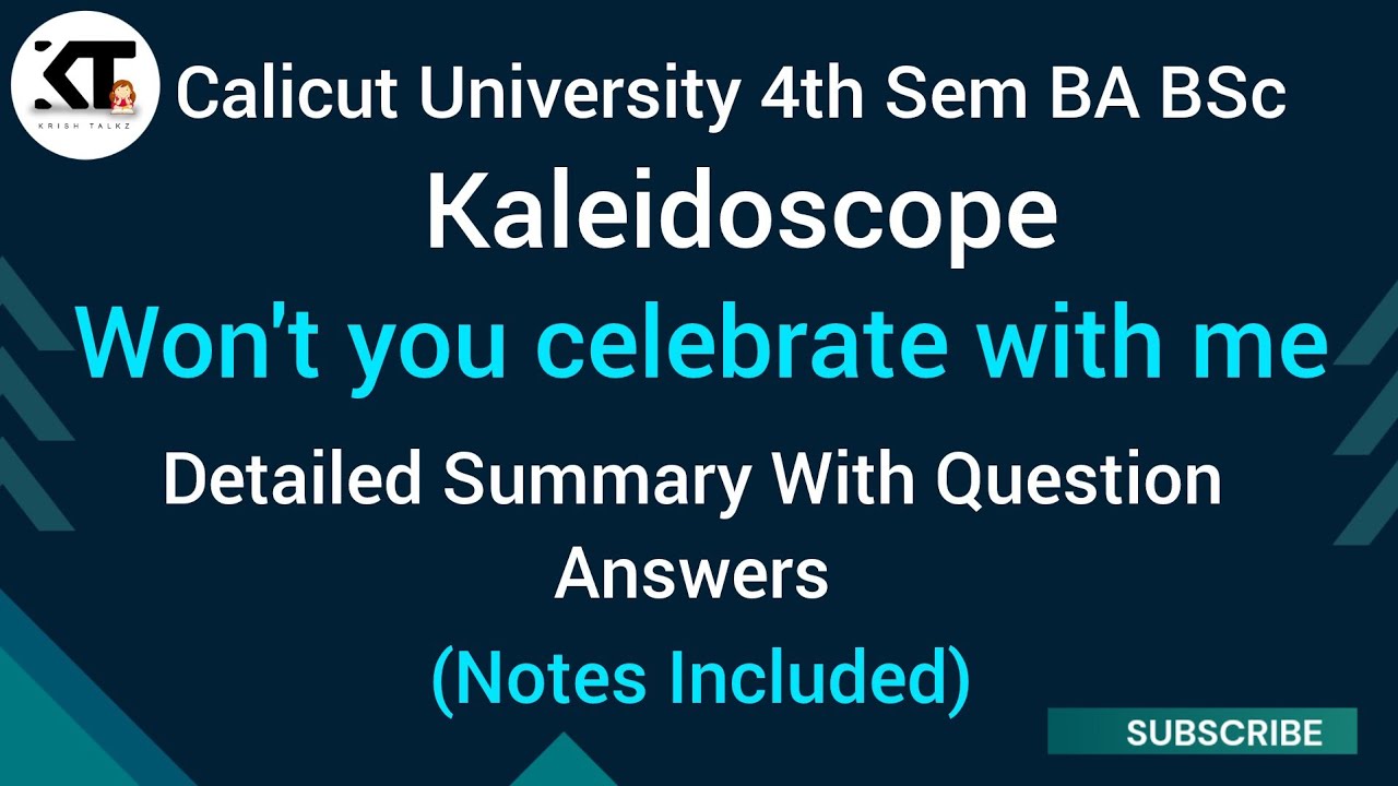 Calicut University| 4th Sem |Kaleidoscope |Won't You Celebrate with me | Detailed Summary