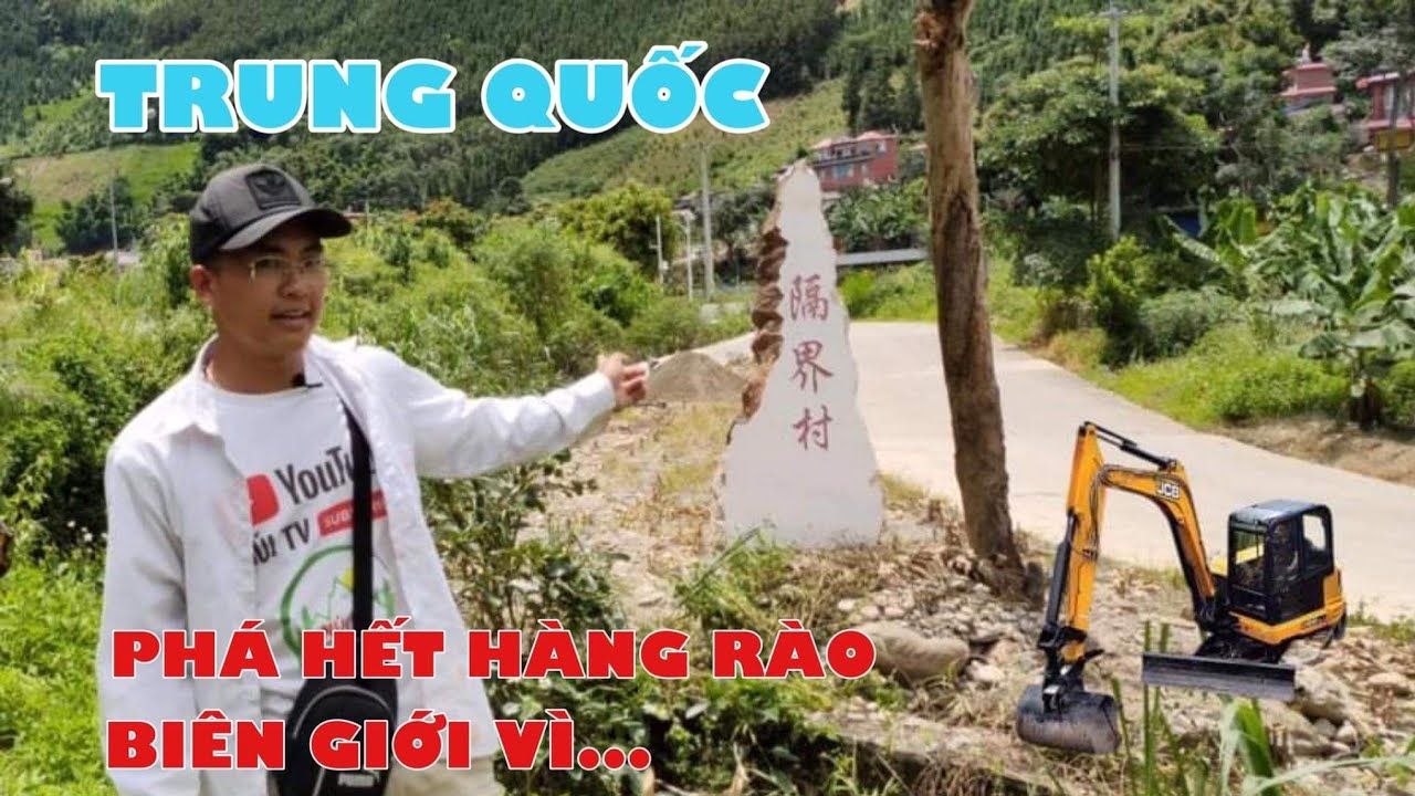 Sửng Sốt TRUNG QUỐC phá hết hàng rào BIÊN GIỚI với mực đích to lớn | Hoa Nắng Vùng Cao.