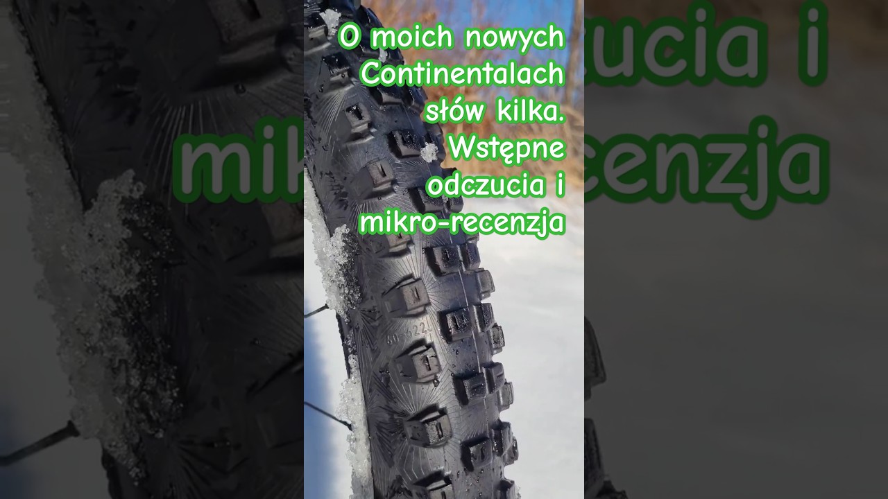 Pierwsze wrażenia z jazdy na nowych oponach Continental Kryptotal RE i Argotal - mikro recenzja