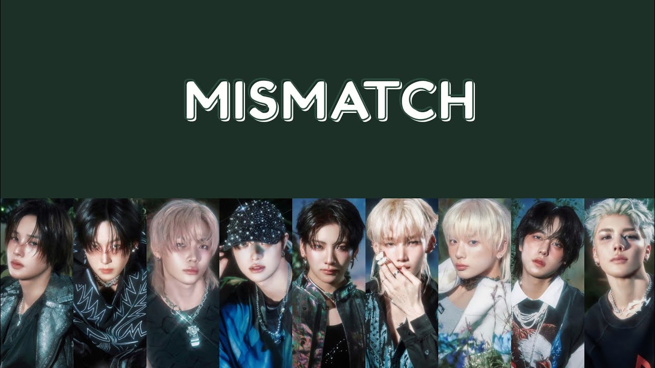 &TEAM 'MISMATCH' Lyrics (Han/Rom/Eng) [&TEAM KR 1st Mini Album 'Back to Life']
