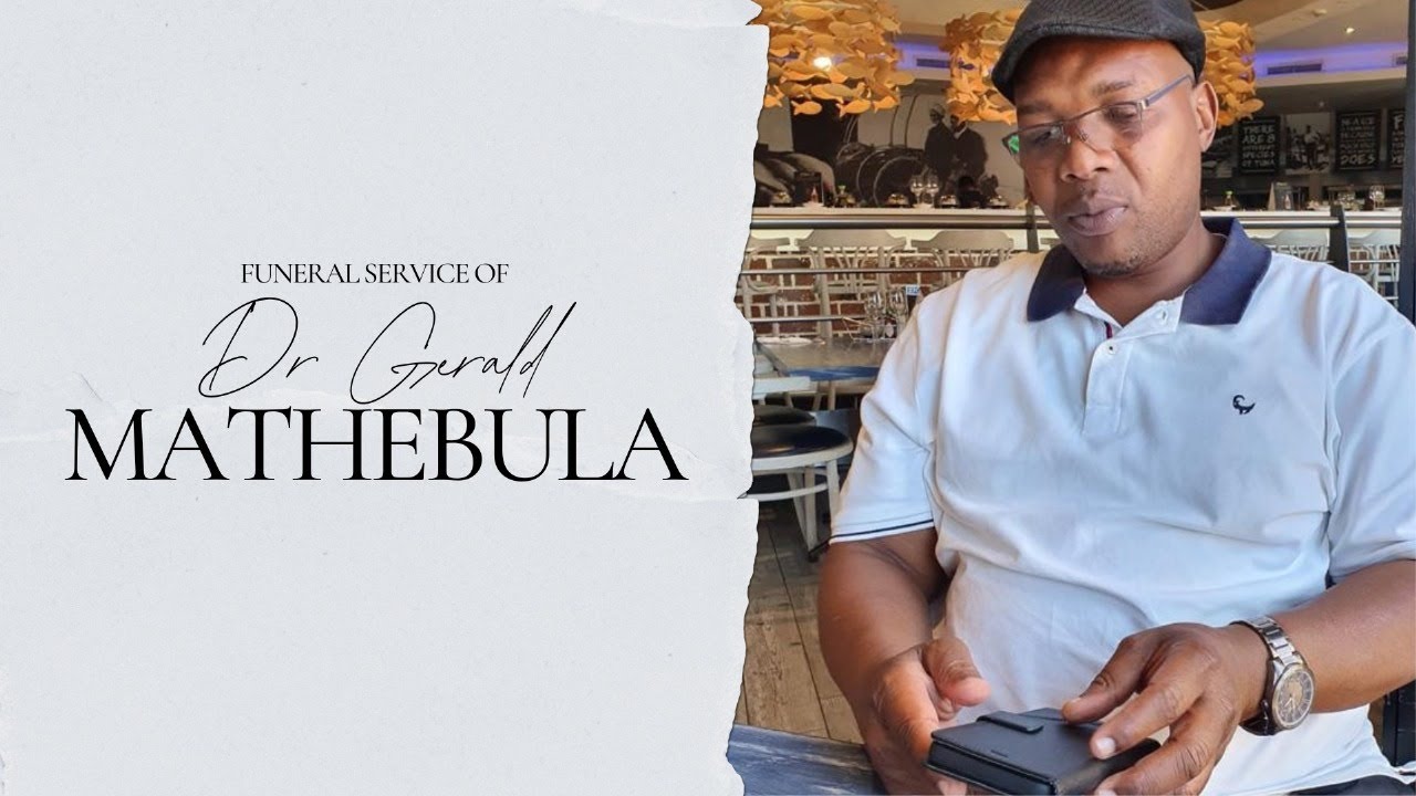Funeral Service of Dr Gerald Njeko Mathebula