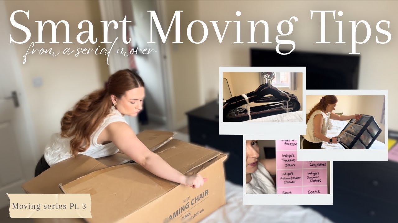 Moving series Pt 3: Smart Moving Tips (From a Serial Mover) 