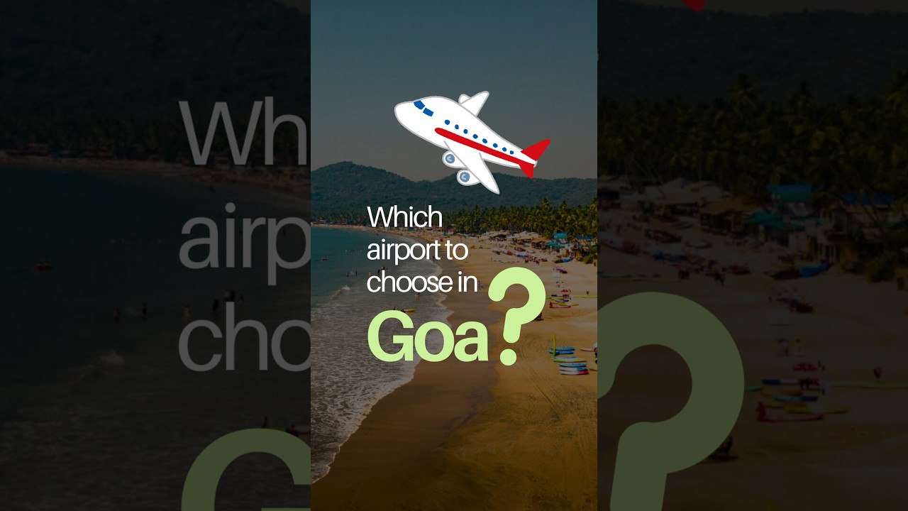 North Goa vs. South Goa Airport ✈️: Which One to Choose? | GOX vs. GOI Explained #shorts #goaairport