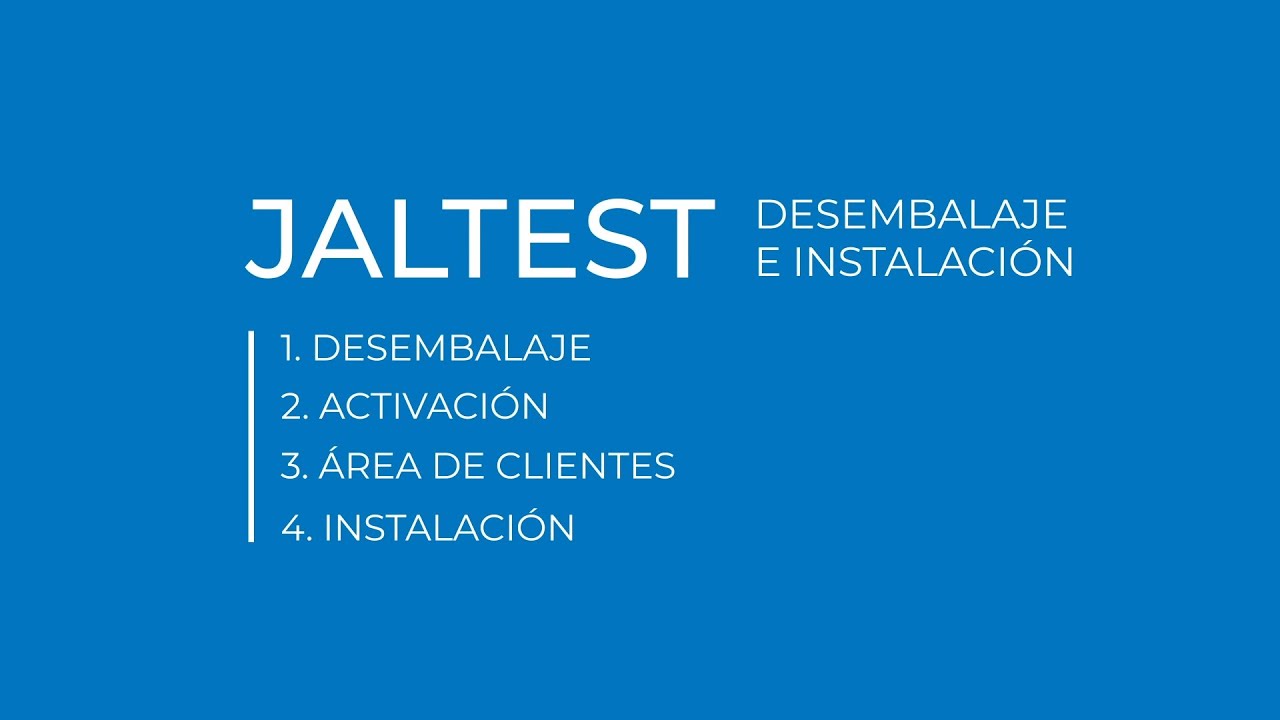 JALTEST | Desembalaje e instalación