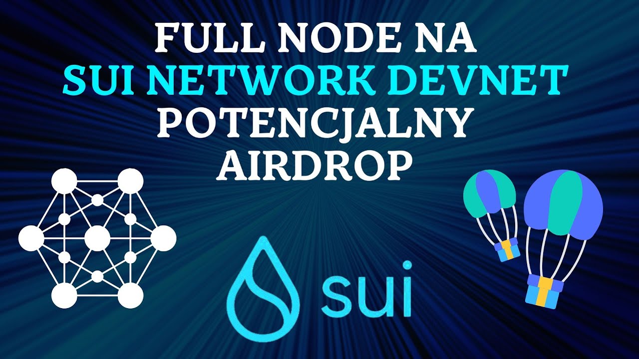 Stawiamy Sui Full Node pod AirDrop !