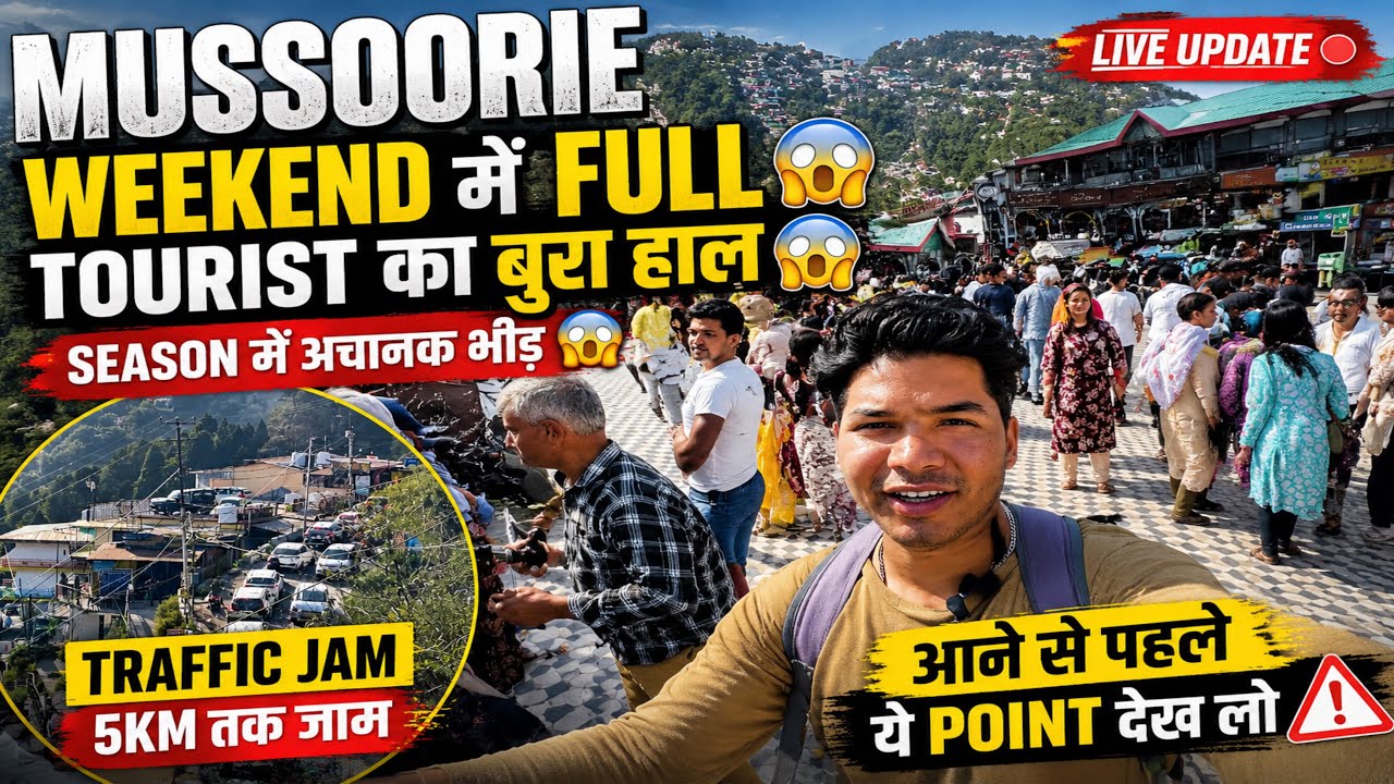 Mussoorie Today 😱 Hill Station Rocked Over the Weekend | 5KM Traffic Jam and Dangerous Crowds at ...