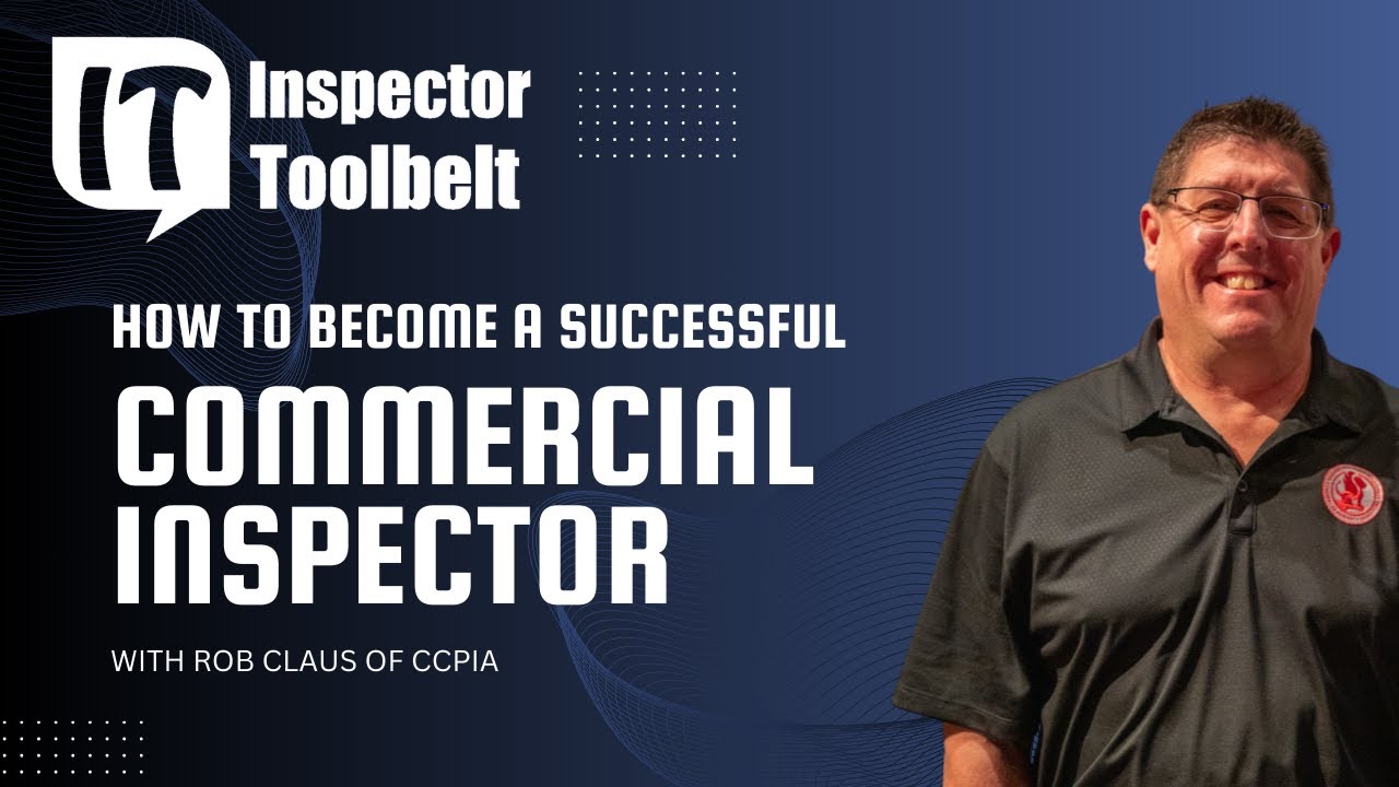 How To Become a Successful Commercial Inspector #ccpia #commercialproperty #inspectortoolbelt