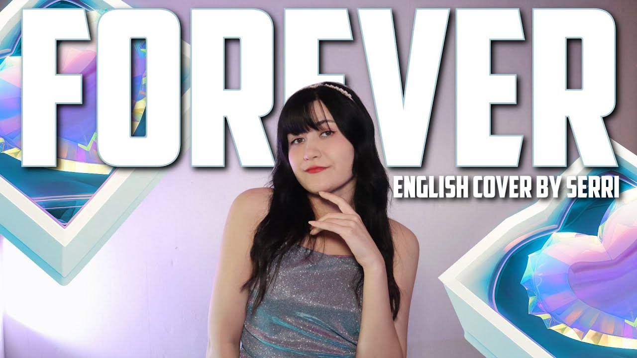 BABYMONSTER - FOREVER || English Cover by SERRI