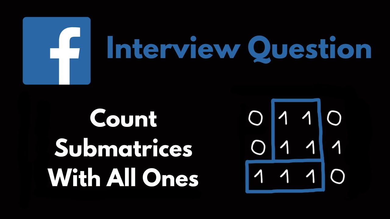 Count Submatrices With All Ones - Sliding Window - Coding Interview Question