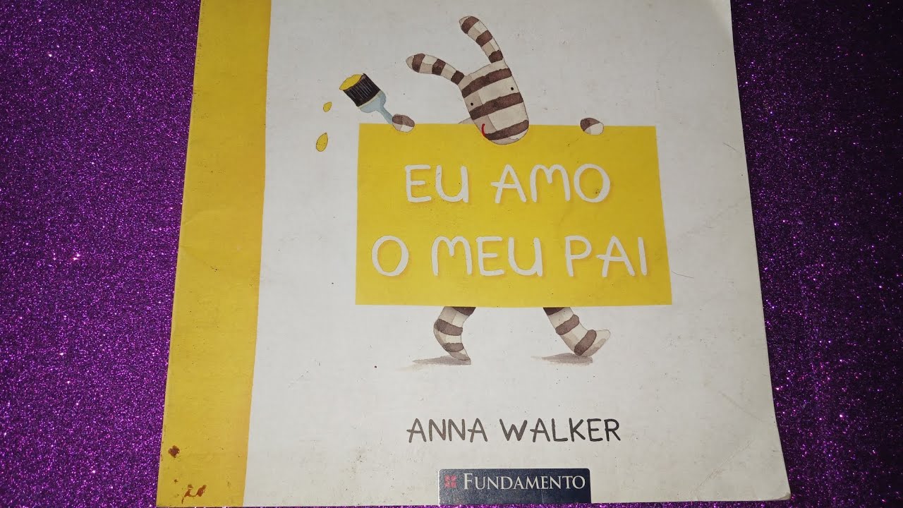 Eu amo o meu Pai Anna Walker  