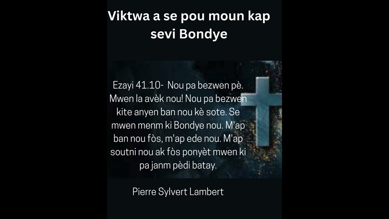 Viktwa a se pou moun kap sevi Bondye