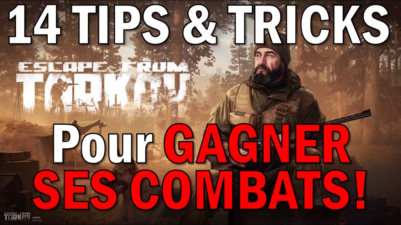 GAGNER SES COMBATS en 14 infos et conseils - Tips and Tricks - Escape From Tarkov FR Débutants