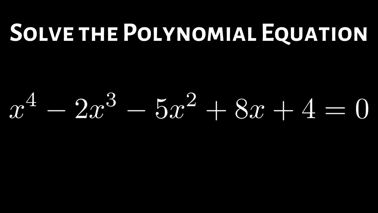 Jak rozwiązać r&oacute;wnanie wielomianu czwartego stopnia x^4 - 2x^3 - 5x^2 + 8x + 4 = 0