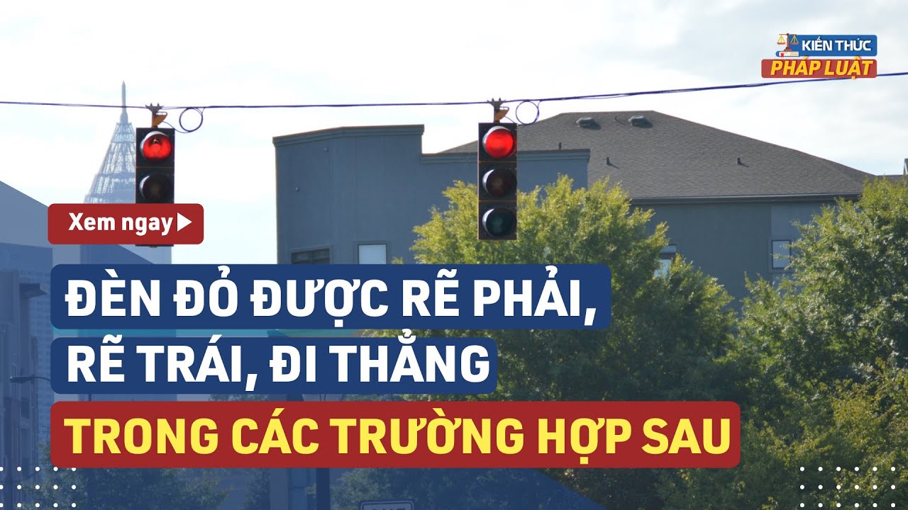 Ít Ai Biết: Đèn Đỏ Vẫn Được Rẽ Phải, Rẽ Trái, Đi Thẳng Trong Trường Hợp Sau | LuatVietnam