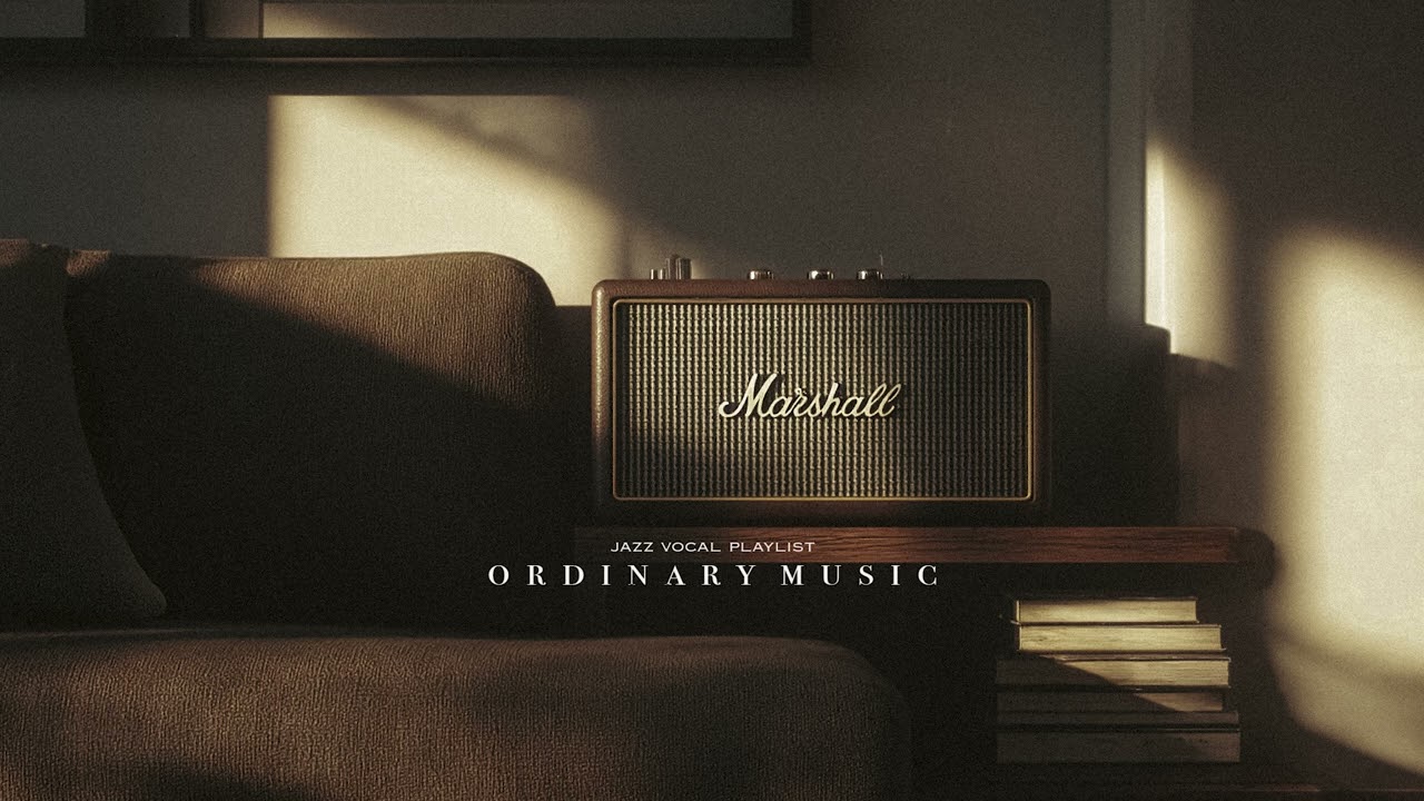 [playlist] 우리의 따뜻했던 시간, 소파의 질감과 아늑한 공기  / ordinary music