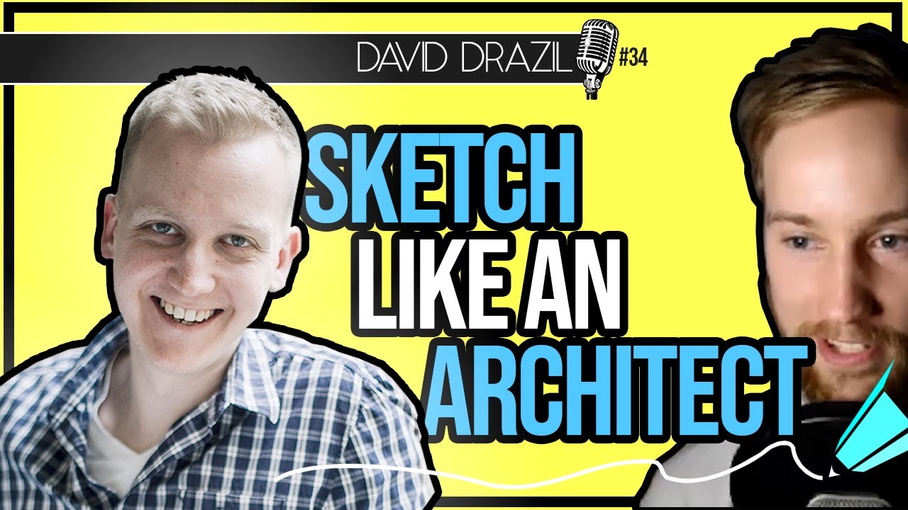 How to Sketch Like an Architect &ndash; Get Better at Architectural Hand Sketching with David Drazil &ndash; 034